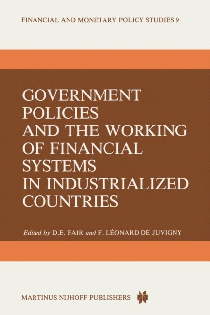 D.E. Fair - Government Policies and the Working of Financial Systems in Industrialized Countries, E-bok