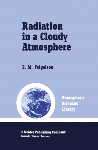 E.M. Feigelson - Radiation in a Cloudy Atmosphere, E-bok