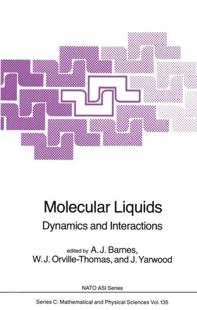 J. Yarwood, W.J. Orville-Thomas, A.J. Barnes - Molecular Liquids, E-bok