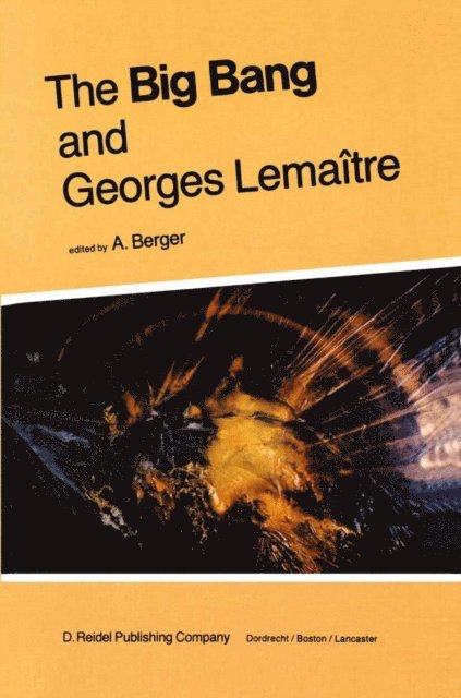 A.L. Berger - Big Bang and Georges Lemaitre, E-bok