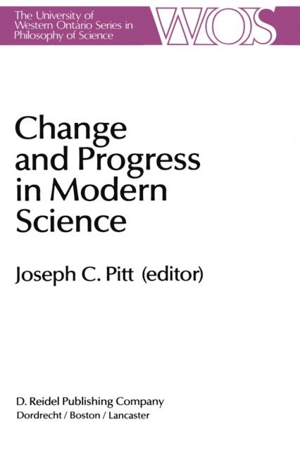 Joseph C. Pitt - Change and Progress in Modern Science, E-bok