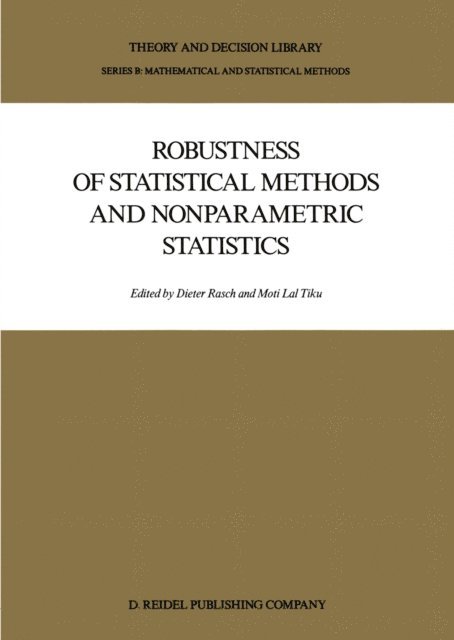 Moti Lal Tiku, Dieter Rasch - Robustness of Statistical Methods and Nonparametric Statistics, E-bok