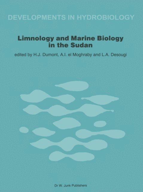 L.A. Desougi, A.I. El Moghraby, Henri J. Dumont - Limnology and Marine Biology in the Sudan, E-bok