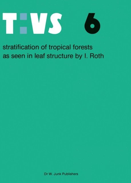 Ingrid Roth - Stratification of tropical forests as seen in leaf structure, E-bok
