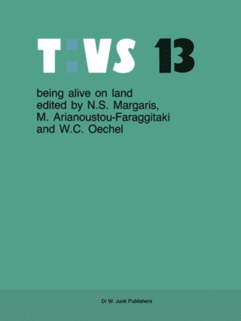 W.C. Oechel, Margarita Arianoutsou-Faraggitaki, N.S. Margaris - Being alive on land, E-bok