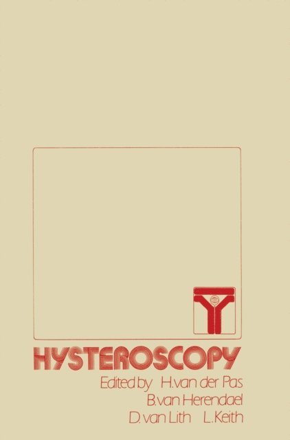 L.G. Keith, B. van Herendael, H. van der Pas - Hysteroscopy, E-bok