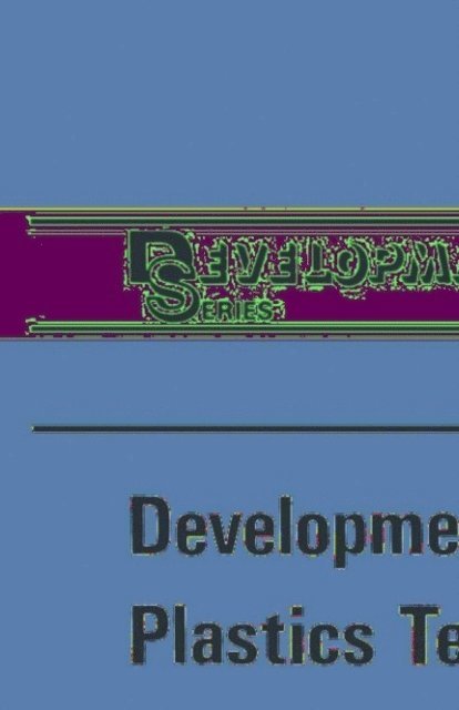 D. Dunning, A. Whelan - Developments in Plastics Technology-1, E-bok