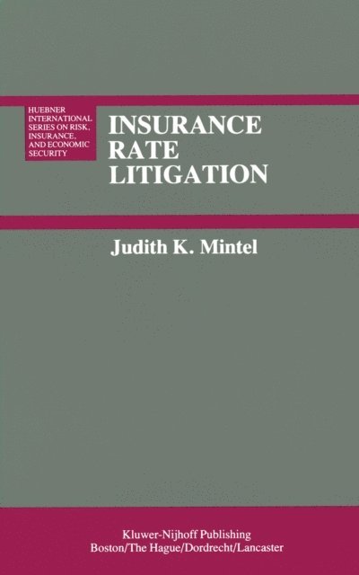 J.K. Mintel - Insurance Rate Litigation, E-bok