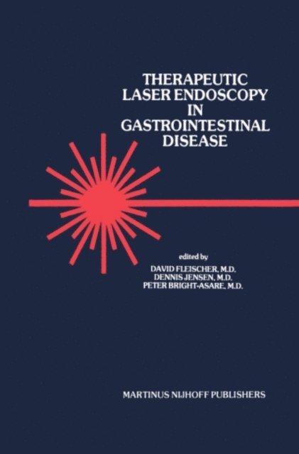 Peter Bright-Asare, David Jensen, David E. Fleischer - Therapeutic Laser Endoscopy in Gastrointestinal Disease, E-bok