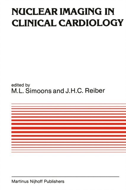 Johan H. C. Reiber, M.L. Simoons - Nuclear imaging in clinical cardiology, E-bok