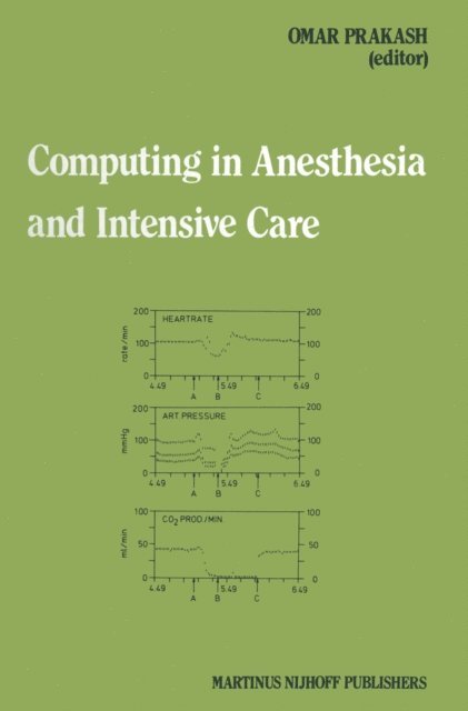 Omar Prakash - Computing in Anesthesia and Intensive Care, E-bok