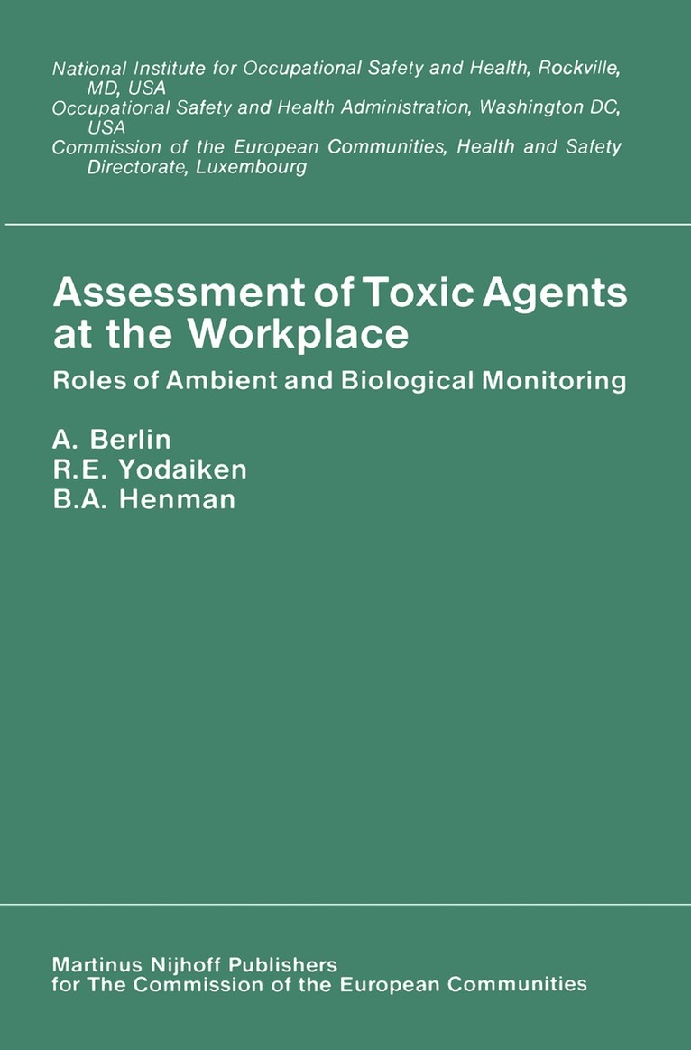 A. Berlin, R.E. Yodaiken, W.A. Hanman - Assessment of Toxic Agents at the Workplace, Häftad