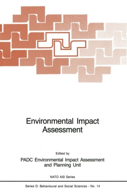 PADC Environmental Impact Assessment and Planning Unit - Environmental Impact Assessment, E-bok