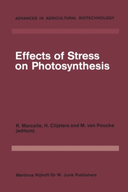 H. van Poucke, H. Clijsters, R. Marcelle - Effects of Stress on Photosynthesis, E-bok