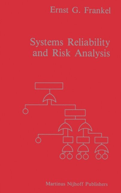 E.G. Frankel - Systems Reliability and Risk Analysis, E-bok