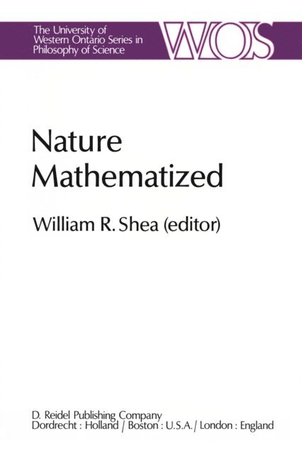 W.R. Shea - Nature Mathematized, E-bok