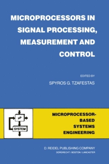 S.G. Tzafestas - Microprocessors in Signal Processing, Measurement and Control, E-bok
