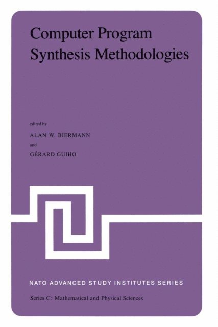 G. Guiho, A.W. Biermann - Computer Program Synthesis Methodologies, E-bok