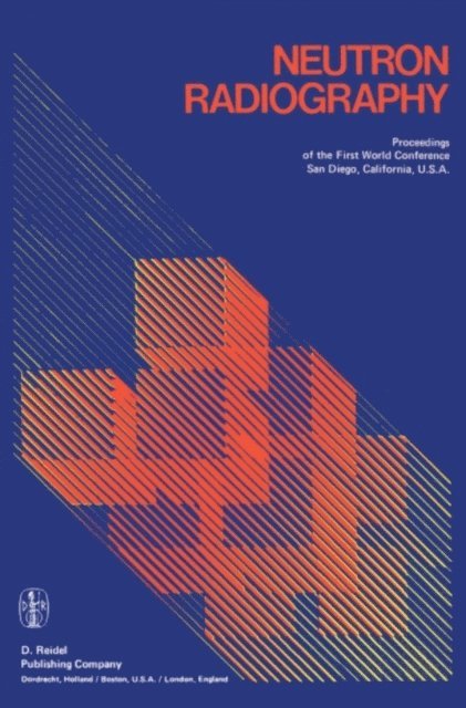 Peter von der Hardt, John P. Barton - Neutron Radiography, E-bok