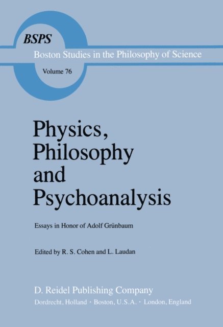 R. Laudan, Robert S. Cohen - Physics, Philosophy and Psychoanalysis, E-bok