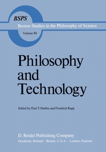 F. Rapp, P.T. Durbin - Philosophy and Technology, E-bok