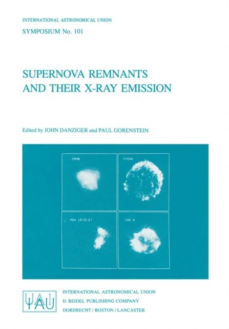 Paul Gorenstein, John Danziger - Supernova Remnants and their X-Ray Emission, E-bok