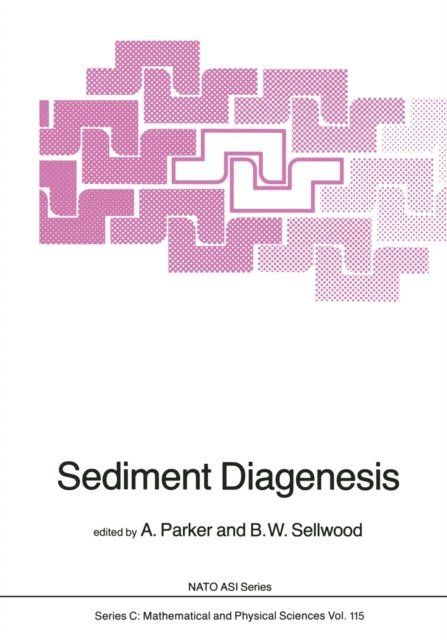 B.W. Sellwood, A. Parker - Sediment Diagenesis, E-bok