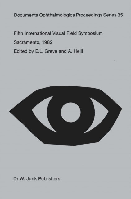 A. Heijl, E.L. Greve - Fifth International Visual Field Symposium, E-bok
