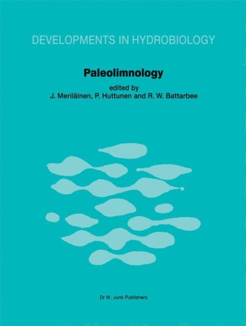 R.W. Battarbee, P. Huttunen, J. Merilainen - Paleolimnology, E-bok