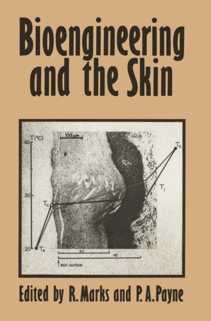 R. Marks - Bioengineering and the Skin, E-bok