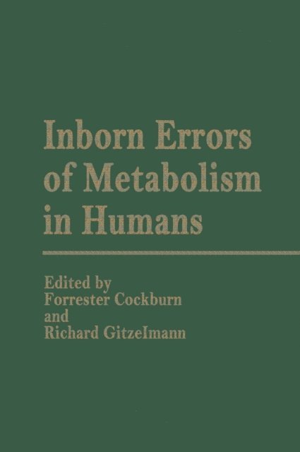 F. Cockburn - Inborn Errors of Metabolism in Humans, E-bok