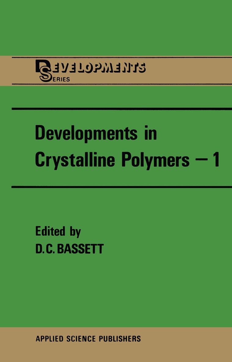 Developments in Crystalline Polymers—1