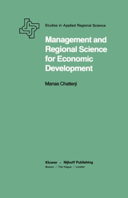 Manas Chatterji - Management and Regional Science for Economic Development, E-bok