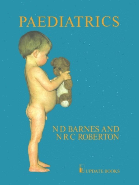 N.R.C. Roberton, N.D. Barnes - Paediatrics, E-bok