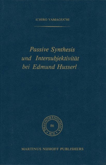 I. Yamaguchi - Passive Synthesis und Intersubjektivität bei Edmund Husserl, E-bok