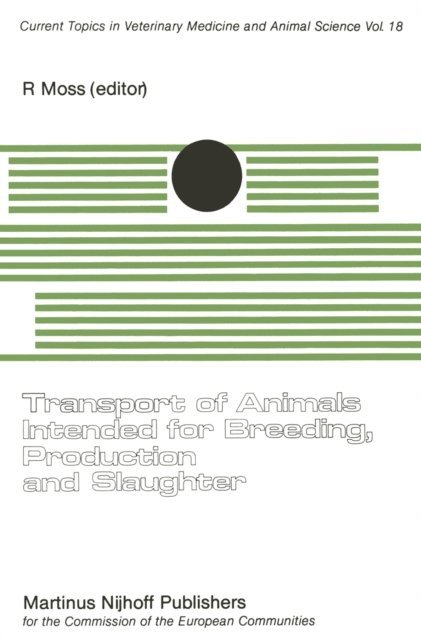 R. Moss - Transport of Animals Intended for Breeding, Production and Slaughter, E-bok