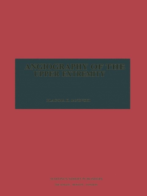 Blagoja K. Janevski - Angiography of the Upper Extremity, E-bok