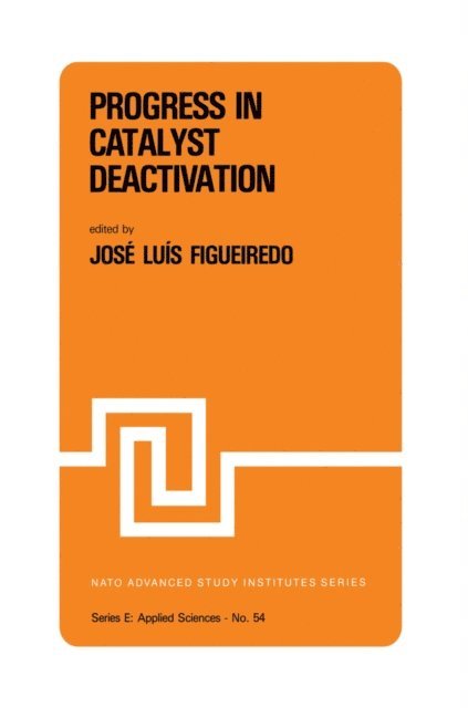 J.L. Figueiredo - Progress in Catalyst Deactivation, E-bok
