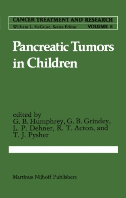 Theodore J. Pysher, Ronald T. Acton, Louis P. Dehner, Gerald B. Grindey, G. Bennett Humphrey - Pancreatic Tumors in Children, E-bok