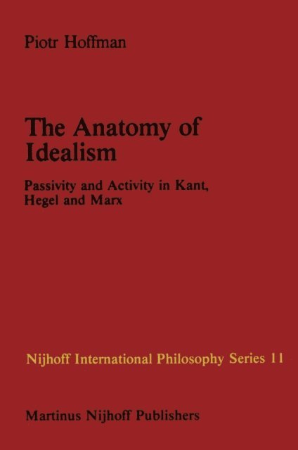 P. Hoffman - Anatomy of Idealism, E-bok
