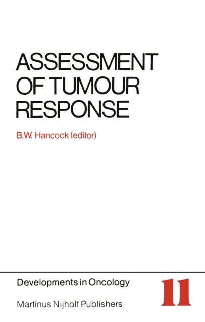 B.W. Hancock - Assessment of Tumour Response, E-bok