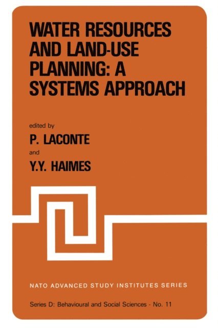 Y.Y. Haimes, P. Laconte - Water Resources and Land-Use Planning: A Systems Approach, E-bok