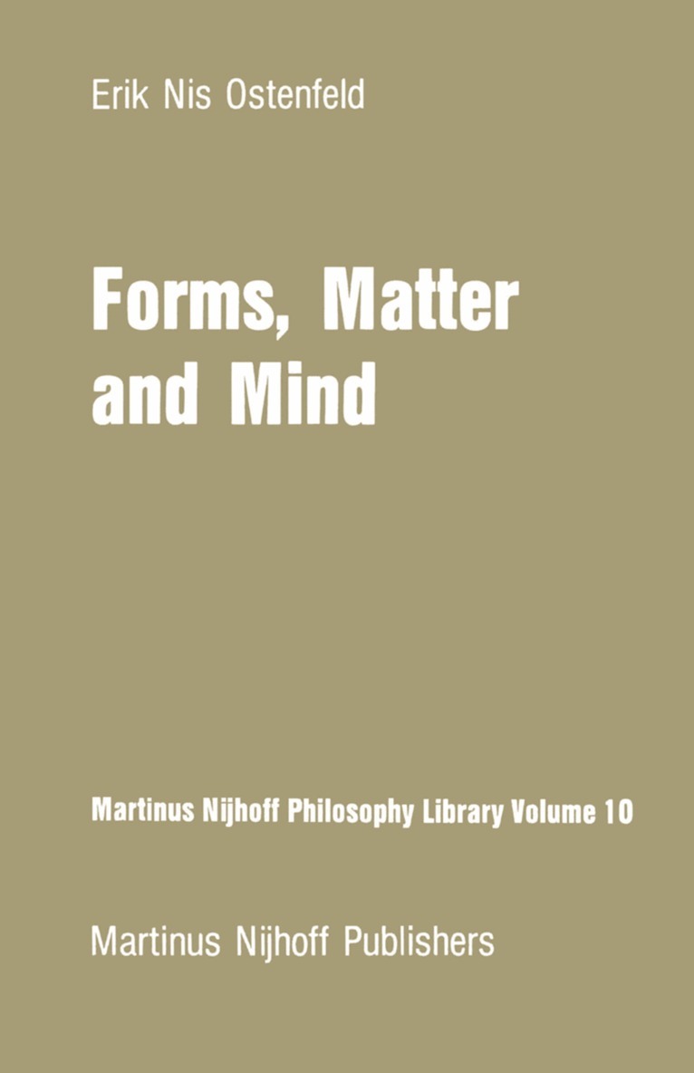 E. N. Ostenfeld - Forms, Matter and Mind, Häftad