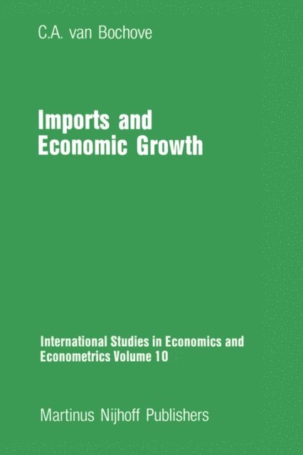 C.A. van Bochove - Imports and Economic Growth, E-bok