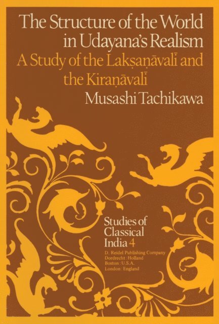 M. Tachikawa - Structure of the World in Udayana's Realism, E-bok