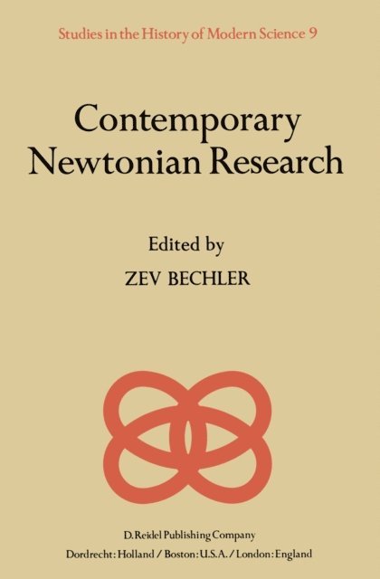 Z. Bechler - Contemporary Newtonian Research, E-bok