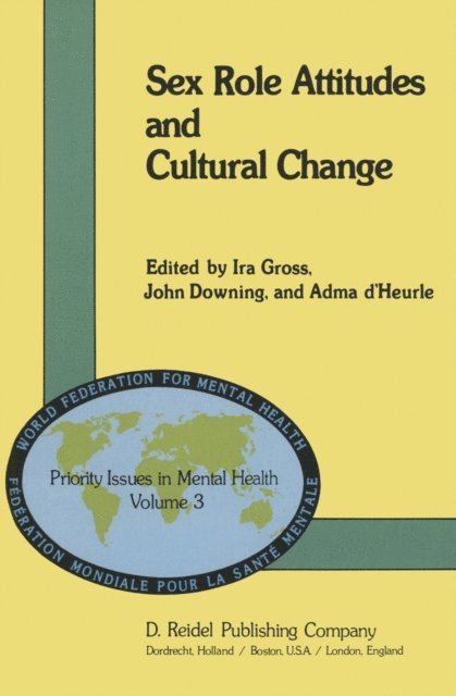 A. D'Heurle, J. Downing, I. Gross - Sex Role Attitudes and Cultural Change, E-bok