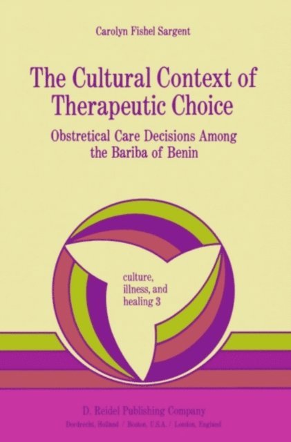 C. Sargent - Cultural Context of Therapeutic Choice, E-bok