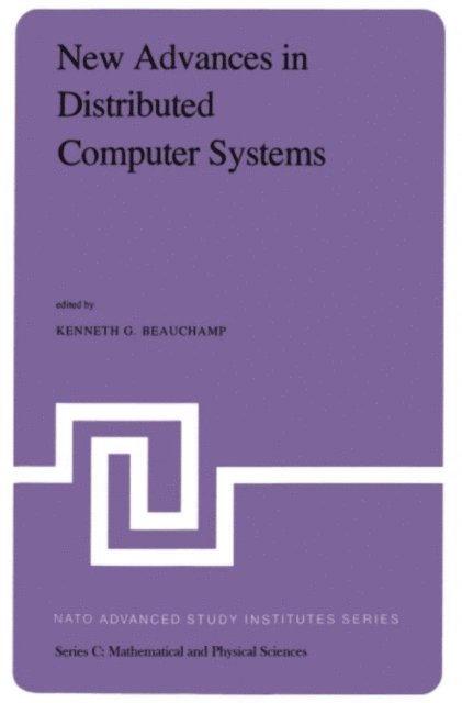 K.G. Beauchamp - New Advances in Distributed Computer Systems, E-bok