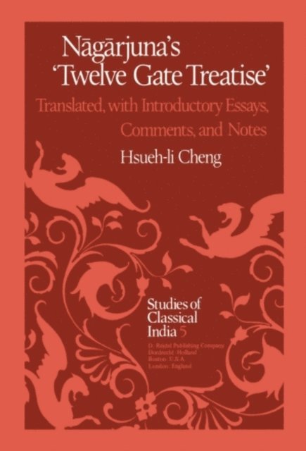 Hsueh-li Cheng - Nagarjuna's Twelve Gate Treatise, E-bok